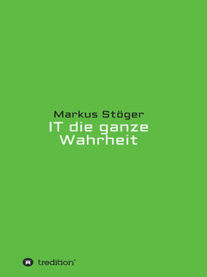 cover image of IT die ganze Wahrheit